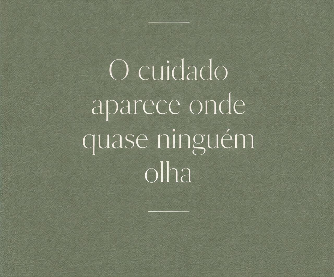 O cuidado aparece onde quase ninguém olha — Bella Company